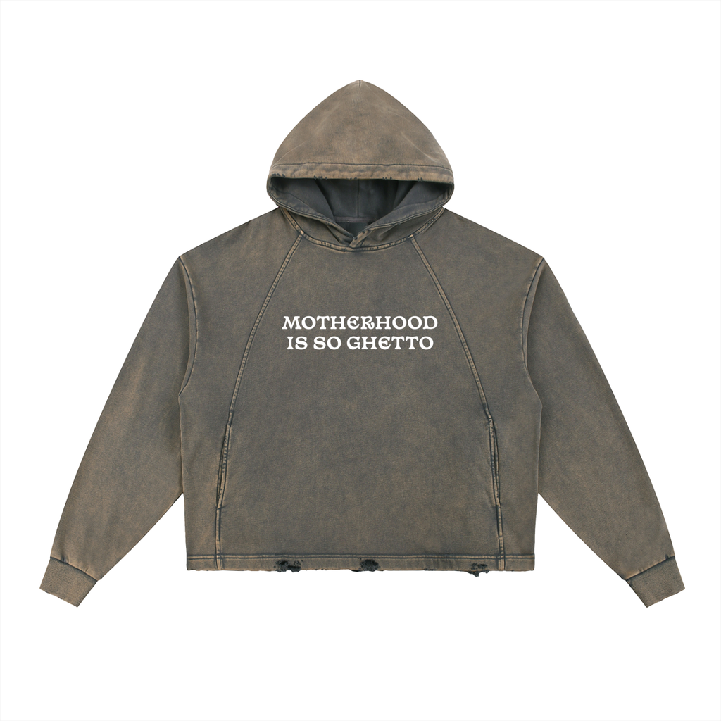 "Motherhood Is So Ghetto" Vintage Washed Frayed-Hem Hoodie