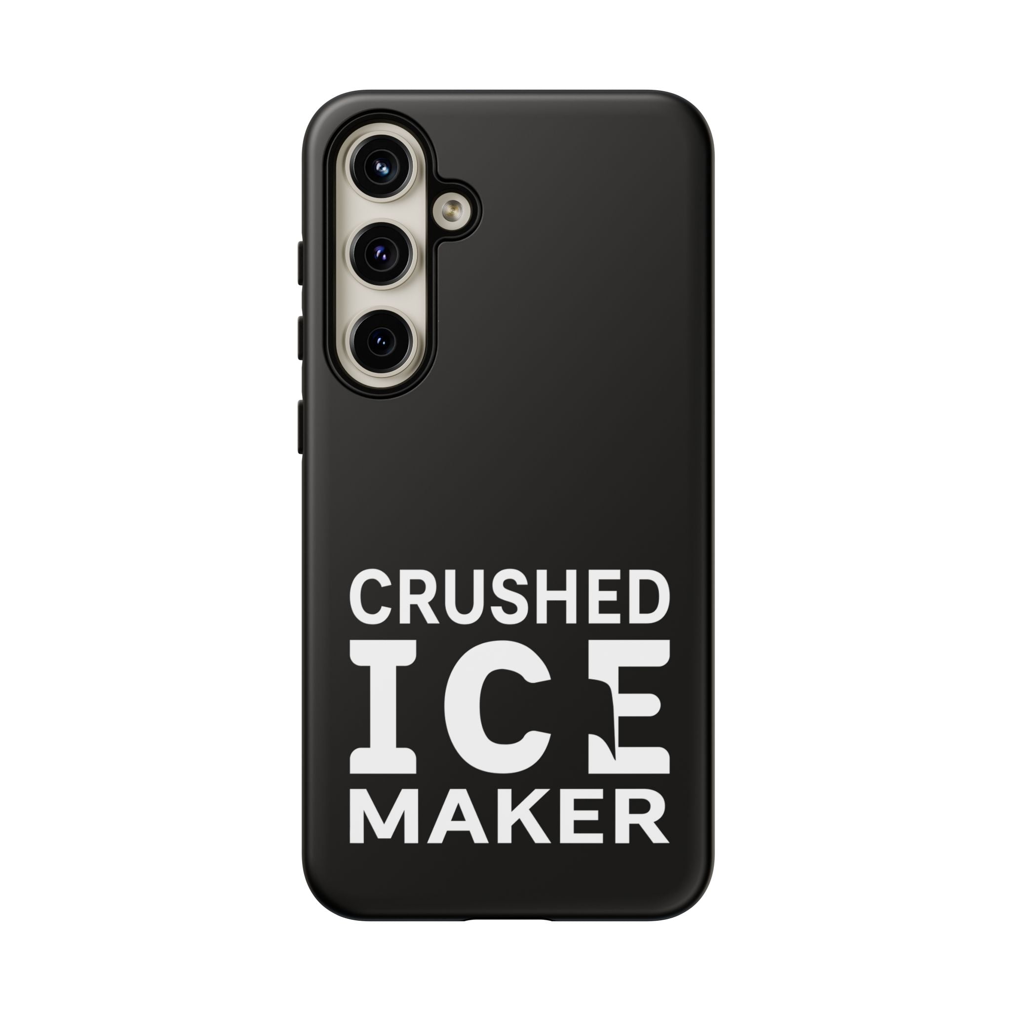 "Crushed Ice Maker" Tough Phone Case