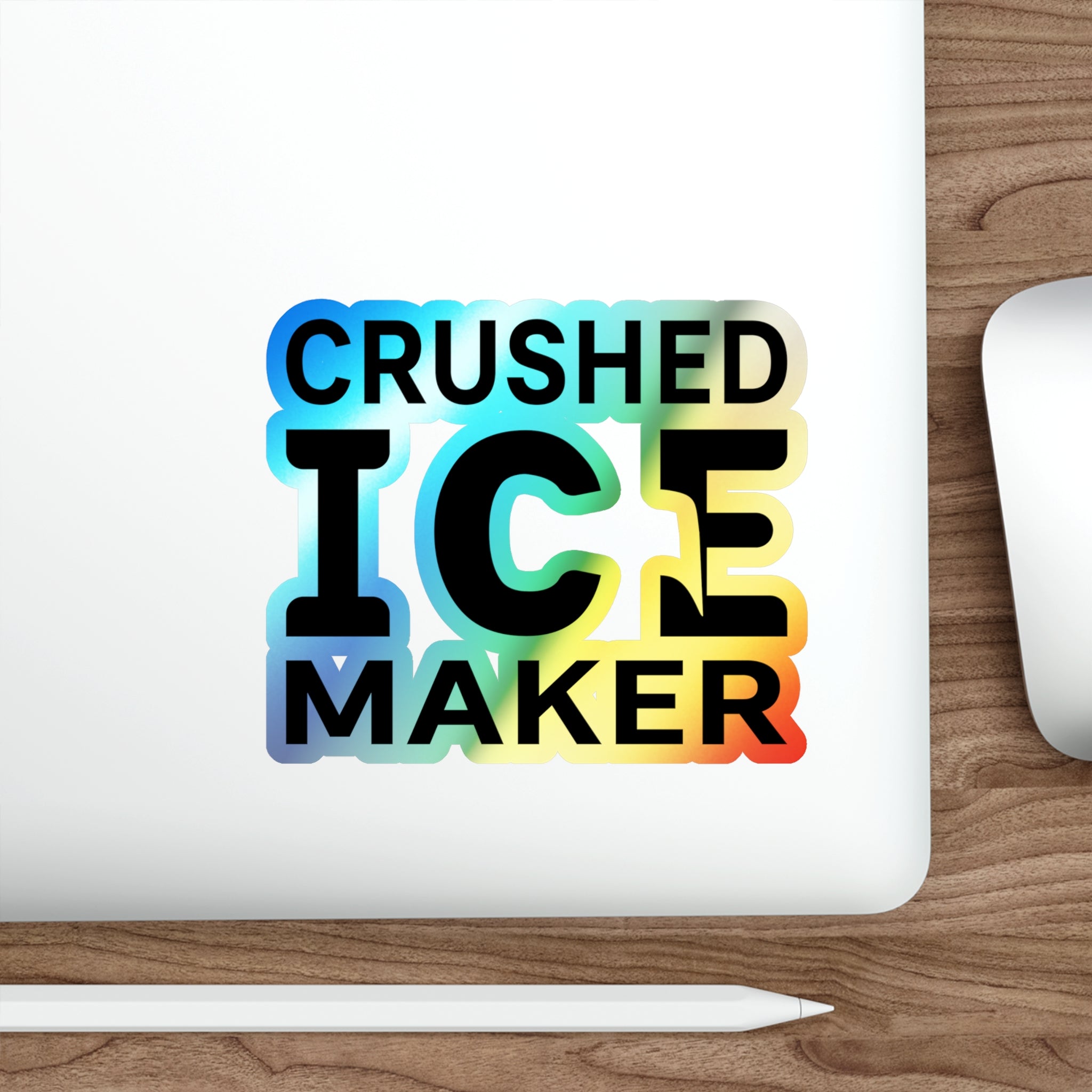 "Crushed Ice Maker" Holographic Die-cut Sticker