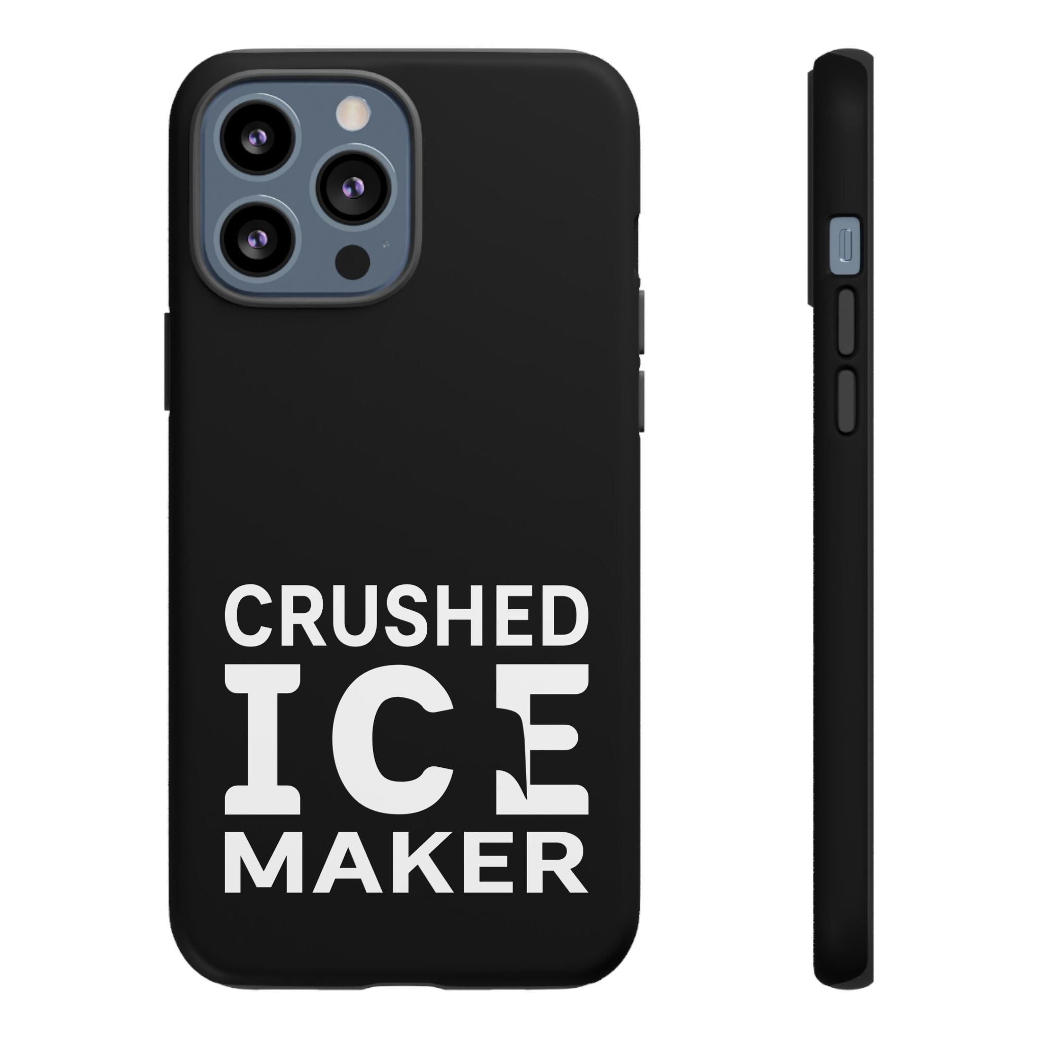 "Crushed Ice Maker" Tough Phone Case