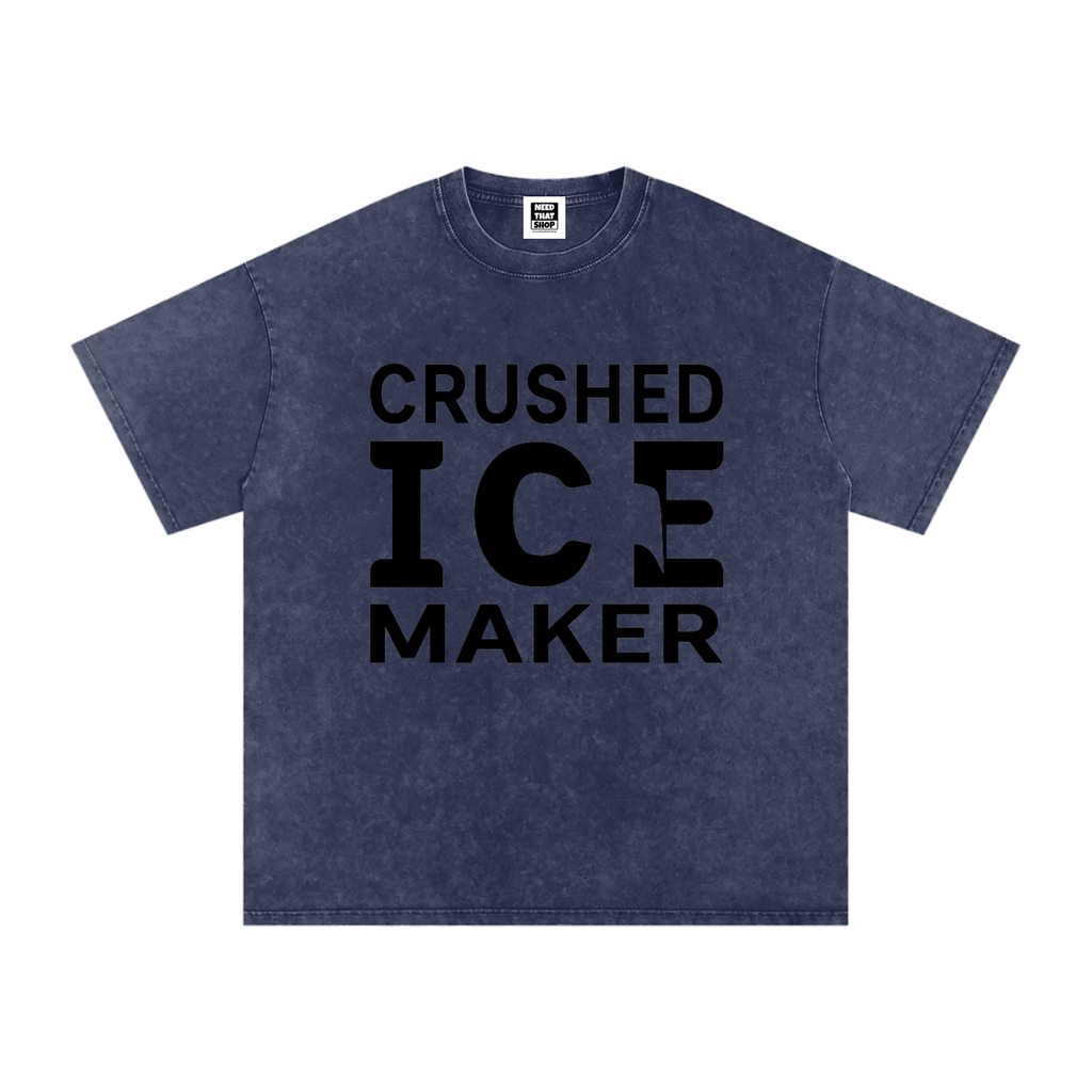 "Crushed Ice Maker" T - Oversized - Unisex