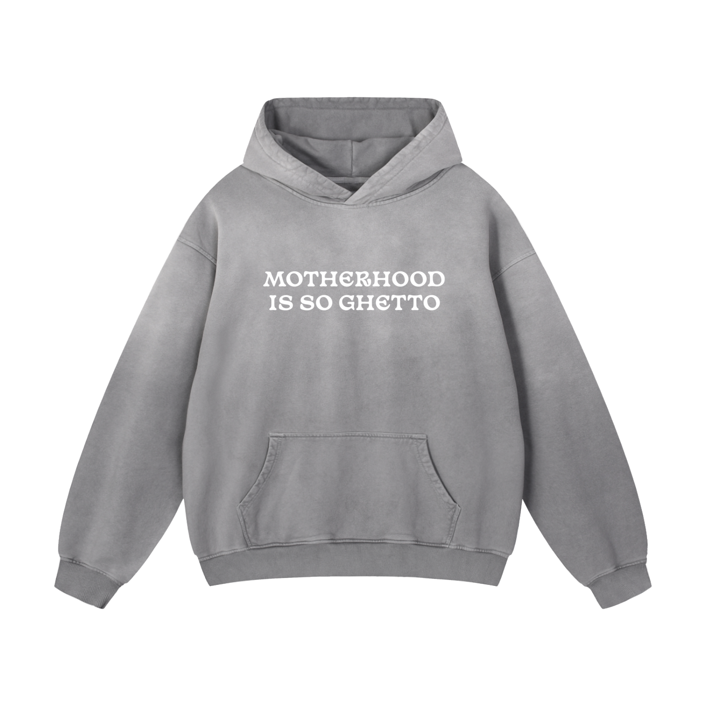 "Motherhood Is So Ghetto" Heavyweight Sunfade Oversized Hoodie
