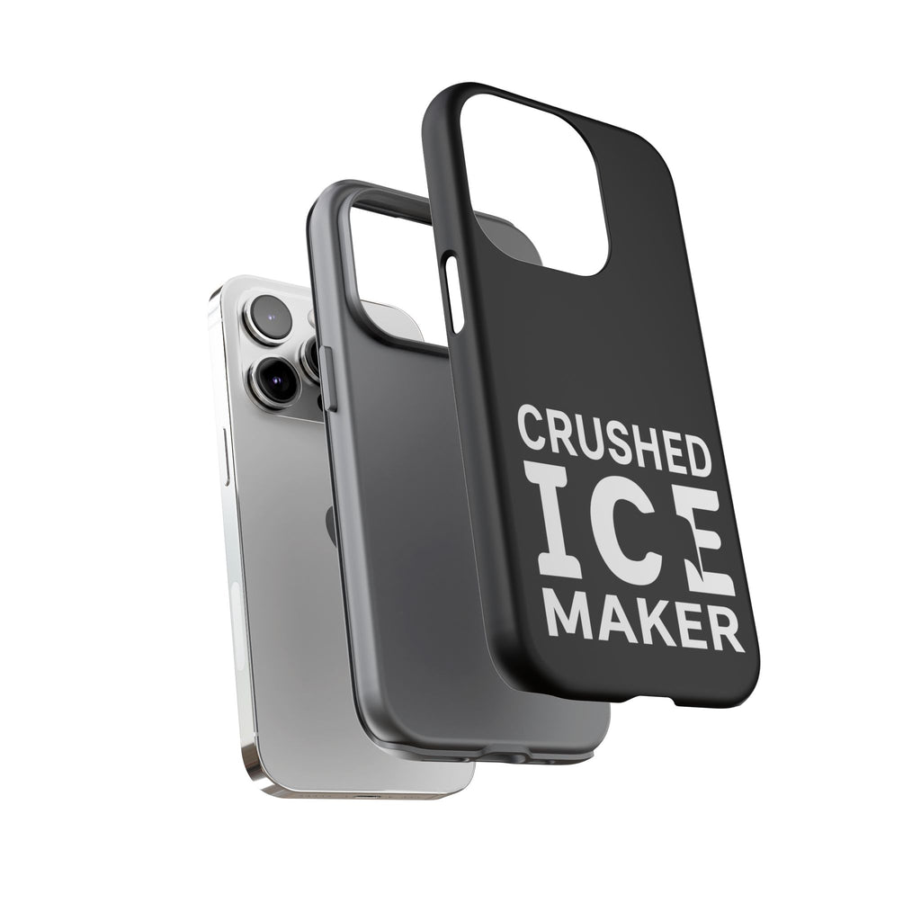 "Crushed Ice Maker" Tough Phone Case