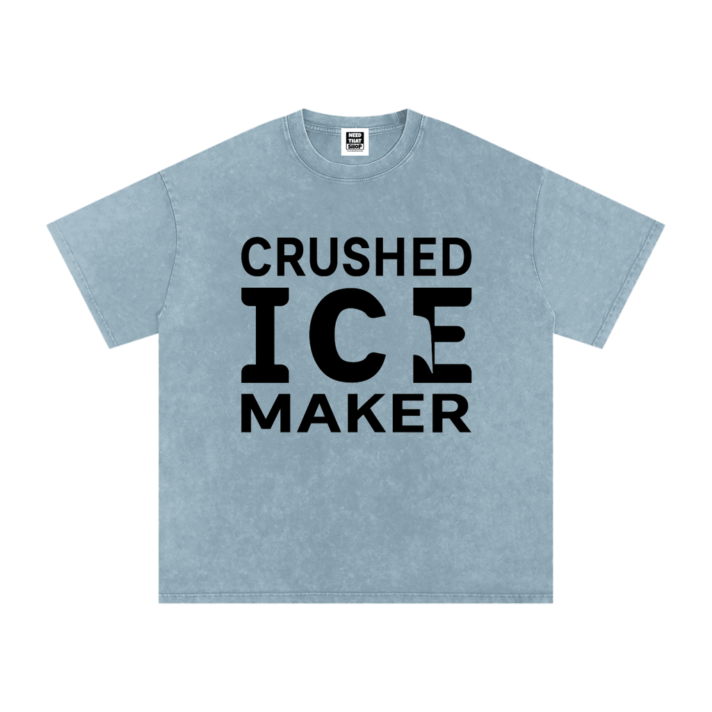"Crushed Ice Maker" T - Oversized - Unisex