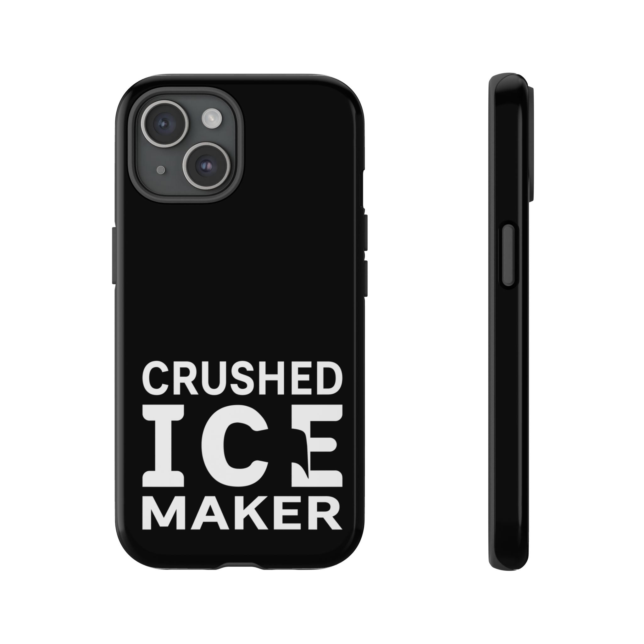 "Crushed Ice Maker" Tough Phone Case