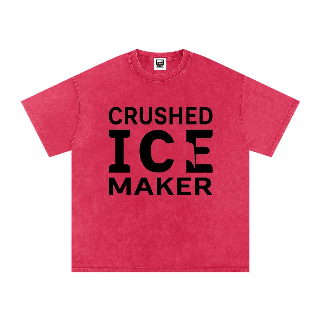 "Crushed Ice Maker" T - Oversized - Unisex
