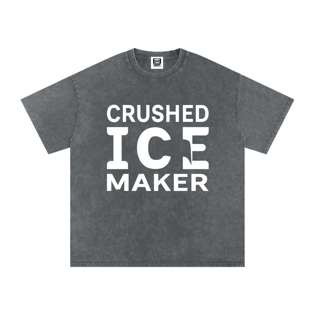 "Crushed Ice Maker" T - Oversized - Unisex