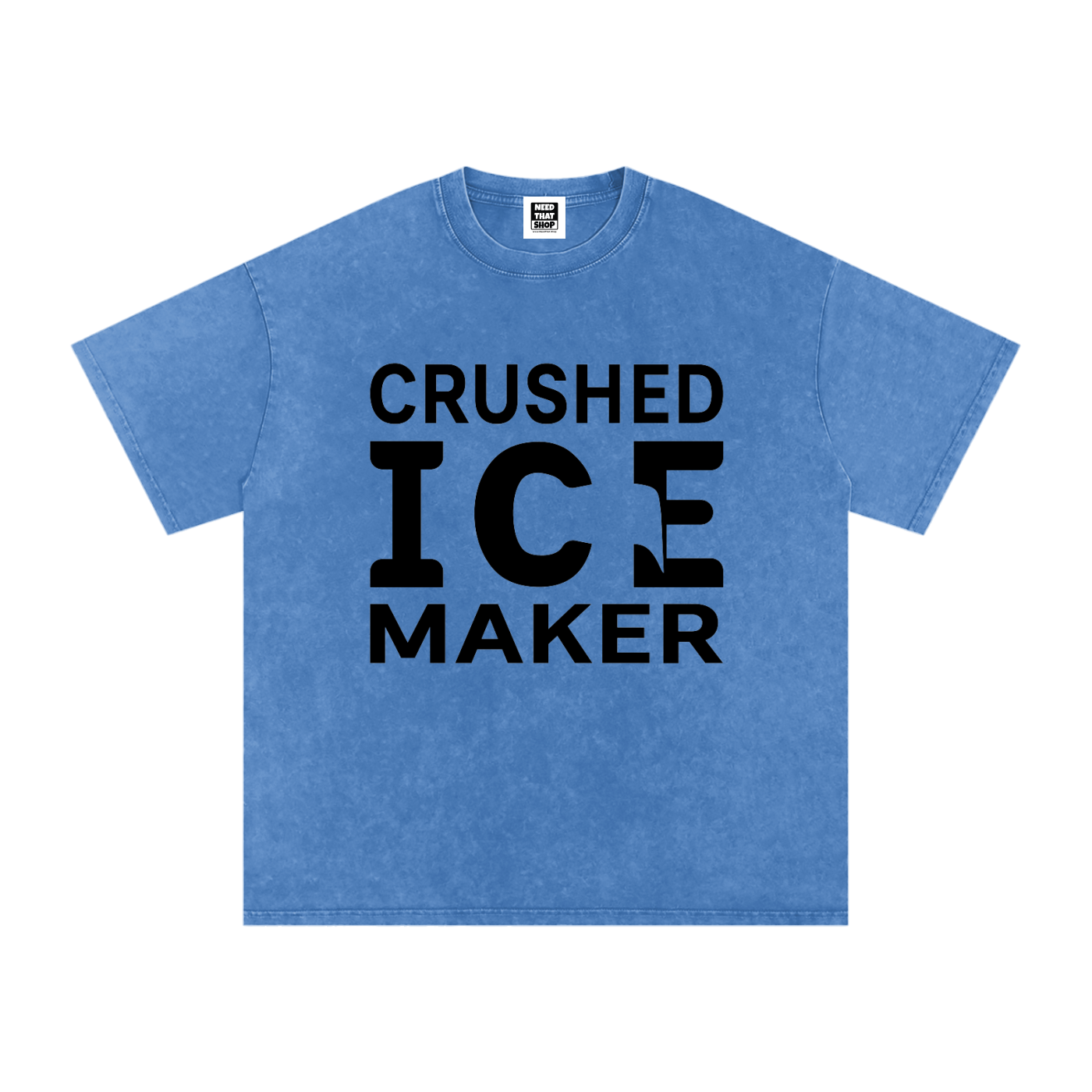 "Crushed Ice Maker" T - Oversized - Unisex