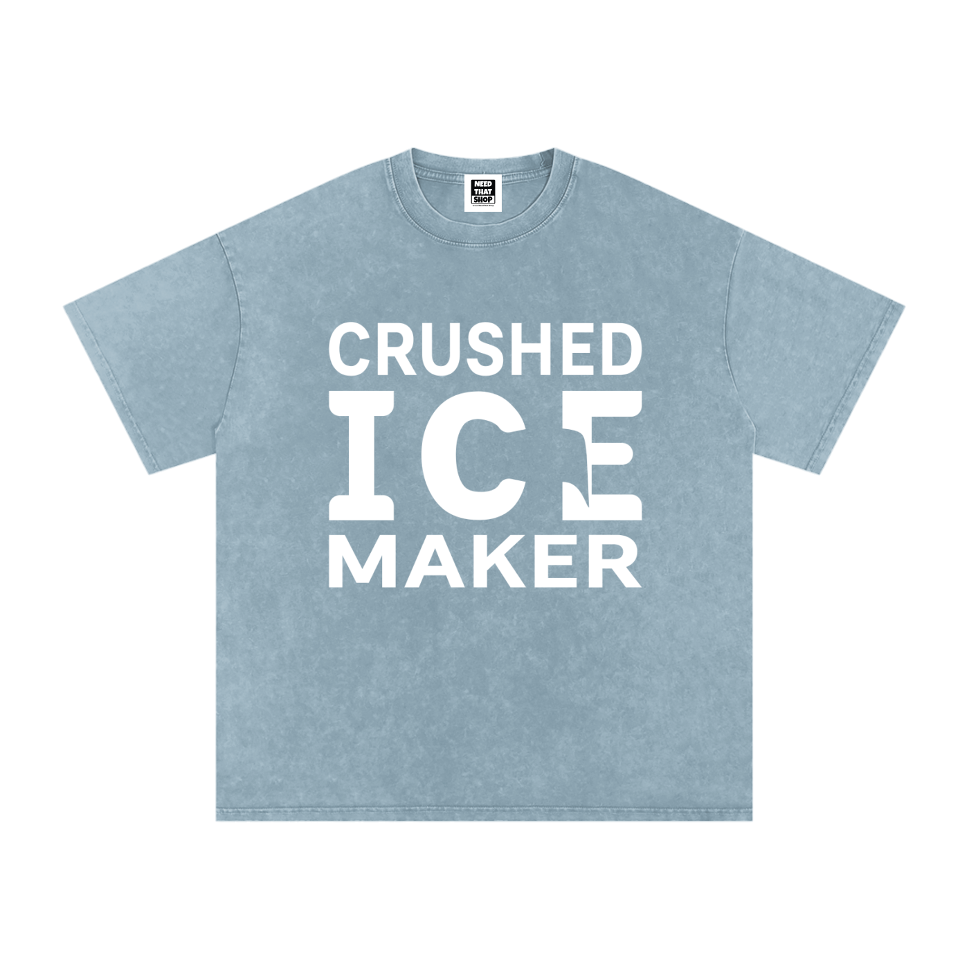 "Crushed Ice Maker" T - Oversized - Unisex